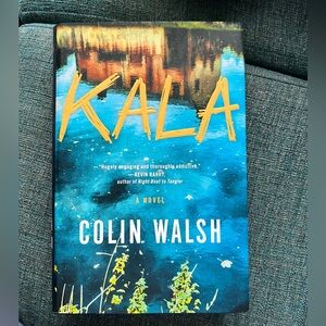 Kala by Colin Walsh Hardcover BOOK